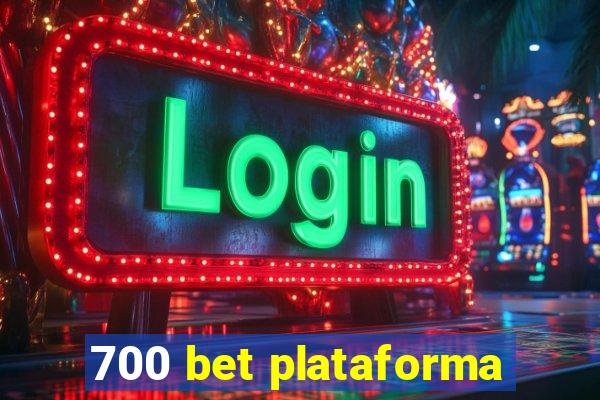 700 bet plataforma